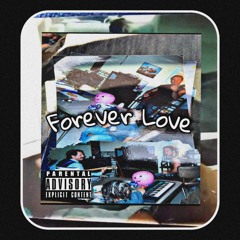 Forever Love | (Prod. By Projxctkidd)