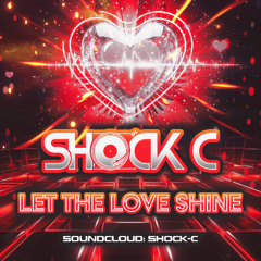 LET THE LOVE SHINE
