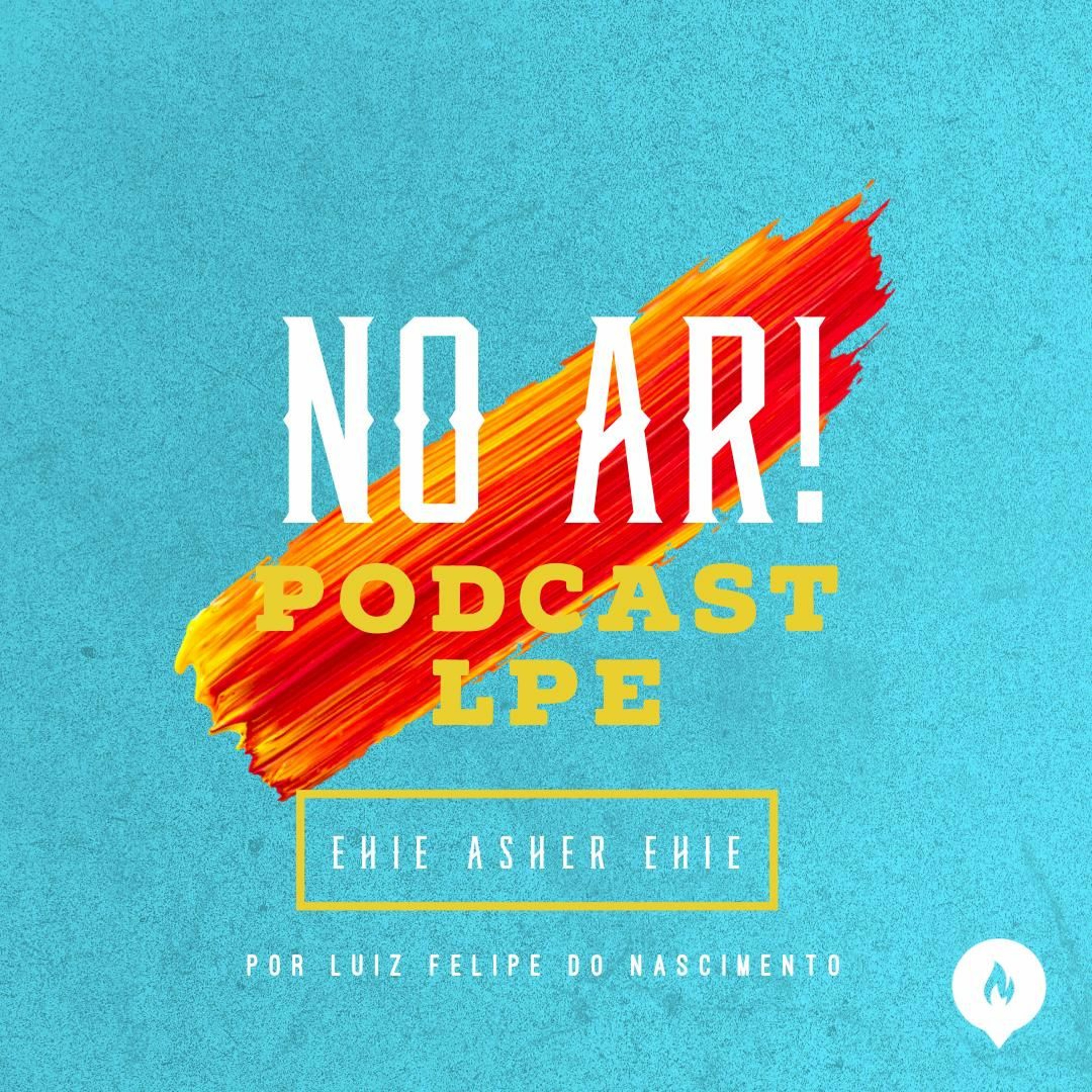 Luiz Felipe do Nascimento - Ehie Asher Ehie episode artwork