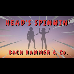 HEAD'S SPINNIN'
