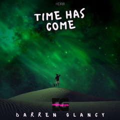 Darren Glancy - Time Has Come   (Work in Progress)
