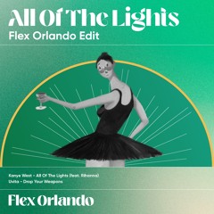 Uvita x Kanye West - Drop Your Weapons x All Of The Lights (Flex Orlando Edit)