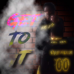 Get to it Ft - Buckz