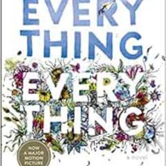 ACCESS EPUB 📮 Everything, Everything by Nicola Yoon EPUB KINDLE PDF EBOOK