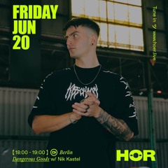 Nik Kastel | HÖR - June 20 / 2025