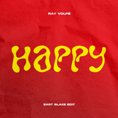 Happy - East Blake Edit