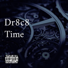 Dr8c8 Time