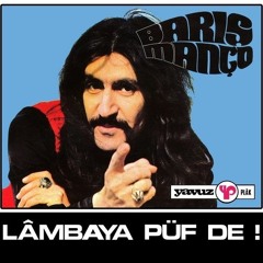 Barış Manço - Lambaya Püf De (1973)
