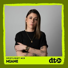 Spotlight Mix: Miane