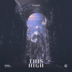 NANDAN - This High (Extended Mix) [EUHPHONIX]