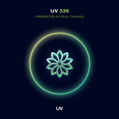 Paul Thomas Presents UV Radio 336
