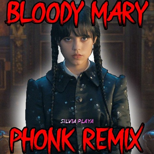 Stream BLOODY MARY PHONK REMIX by D40LFMANE Listen