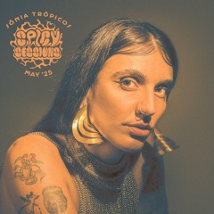 Spicy Sessions w/ Sónia Tropicos #45