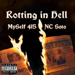 rotting in hell ft. NC Soto