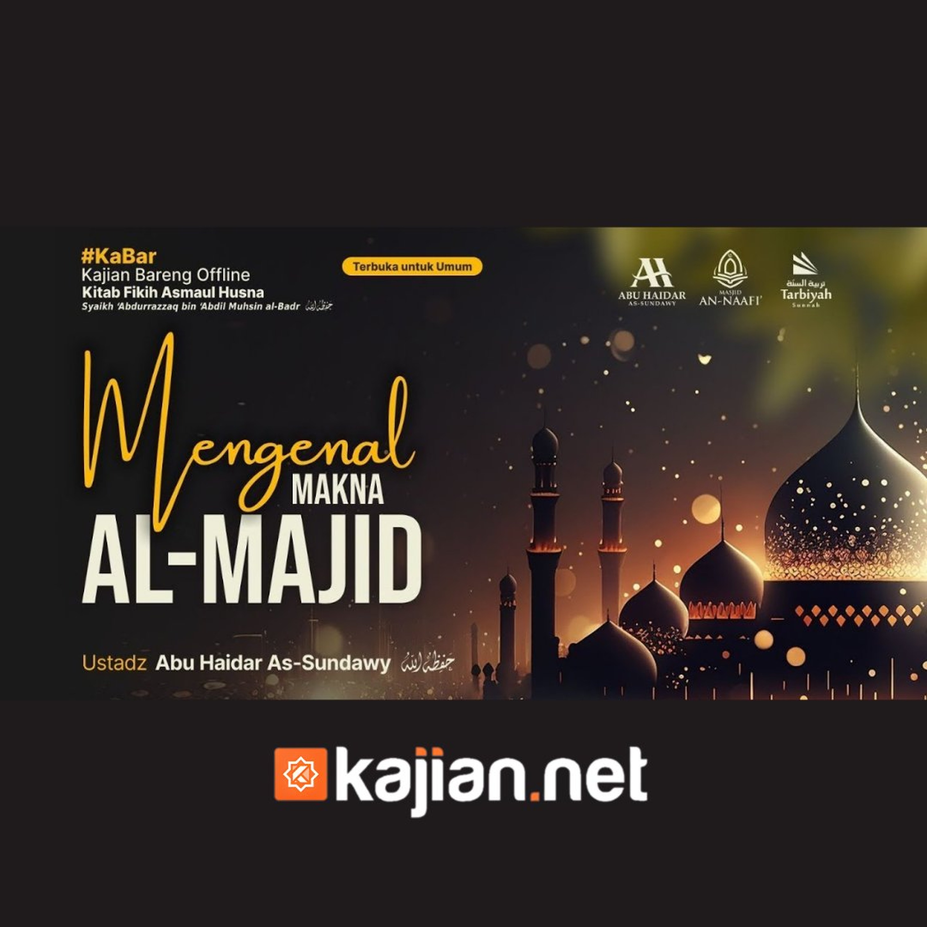 Mengenal Makna Al-Majid (Fiqih Asmaul Husna) #35a - Ustadz Abu Haidar As-Sundawy حفظه الله episode artwork