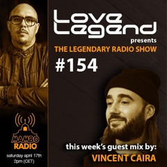 The Legendary Radio Show (17-04-2021) - Guest Vincent Caira