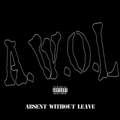 A.W.O.L (Prod. bloody shield)