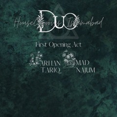 First Opening Act @ HGI Duo (Farhan Tariq B2B Emad Najum)