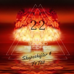 Shapeshifter & F4T20 -  Destrukt Sound Podcast #22