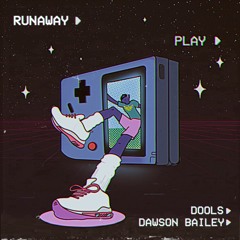 Runaway (Feat. Dawson Bailey)