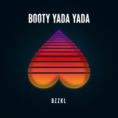 Booty Yada Yada