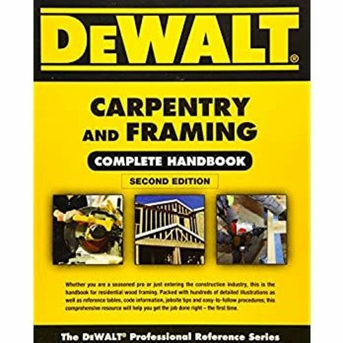 Buy Dewalt Carpentry And Framing Complete Handbook Dewalt Professional Reference Book Online At Low Prices In India Dewalt Carpentry And Framing Complete Handbook Dewalt Professional Reference Reviews Ratings Amazon In