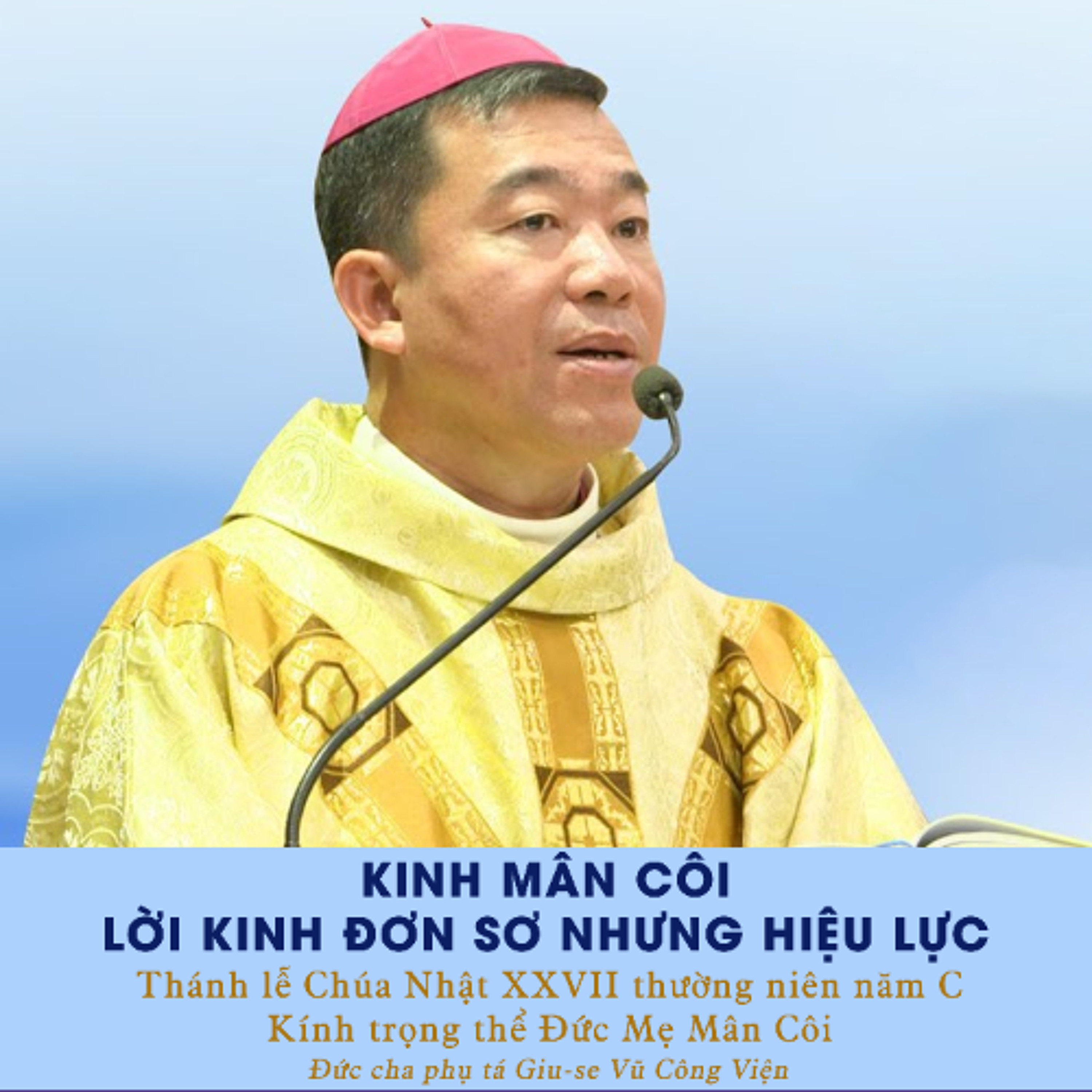 Kinh Mân Côi - lời kinh đơn sơ nhưng hiệu lực _ CN XXVII TN C _ Đức cha Giu-se Vũ Công Viện