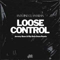 Loose Control (Jeremy Bass & Rio Dela Duna Extended Remix)