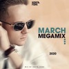 March 2020 Megamix March 2020 Megamix