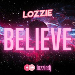 Lozzie - Believe (FREE DOWNLOAD)