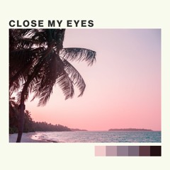Namté, Miza & A27C - Close My Eyes