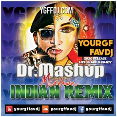 Dr.Mashup Riddim Mixdown Indian Remix YourGfFavDJ 2020