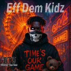 EFF DEM KIDZ