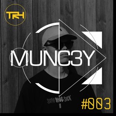 Munc3y - The Rave Heads Guest Mix #003