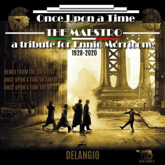 Once Upon An Time The Maestro-Tribute Remix/Delangio