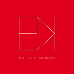 Enea "Never Stop" (Flowrian Remix) [Beatdig 079]