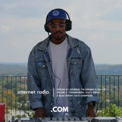 Internet Radio, Vol. 3, Ep. 01 - Daybreak: The Opening Flow by Taste Champagne