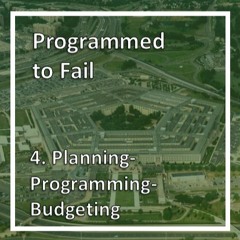 Programmed to Fail - 4. Planning-Programming-Budgeting