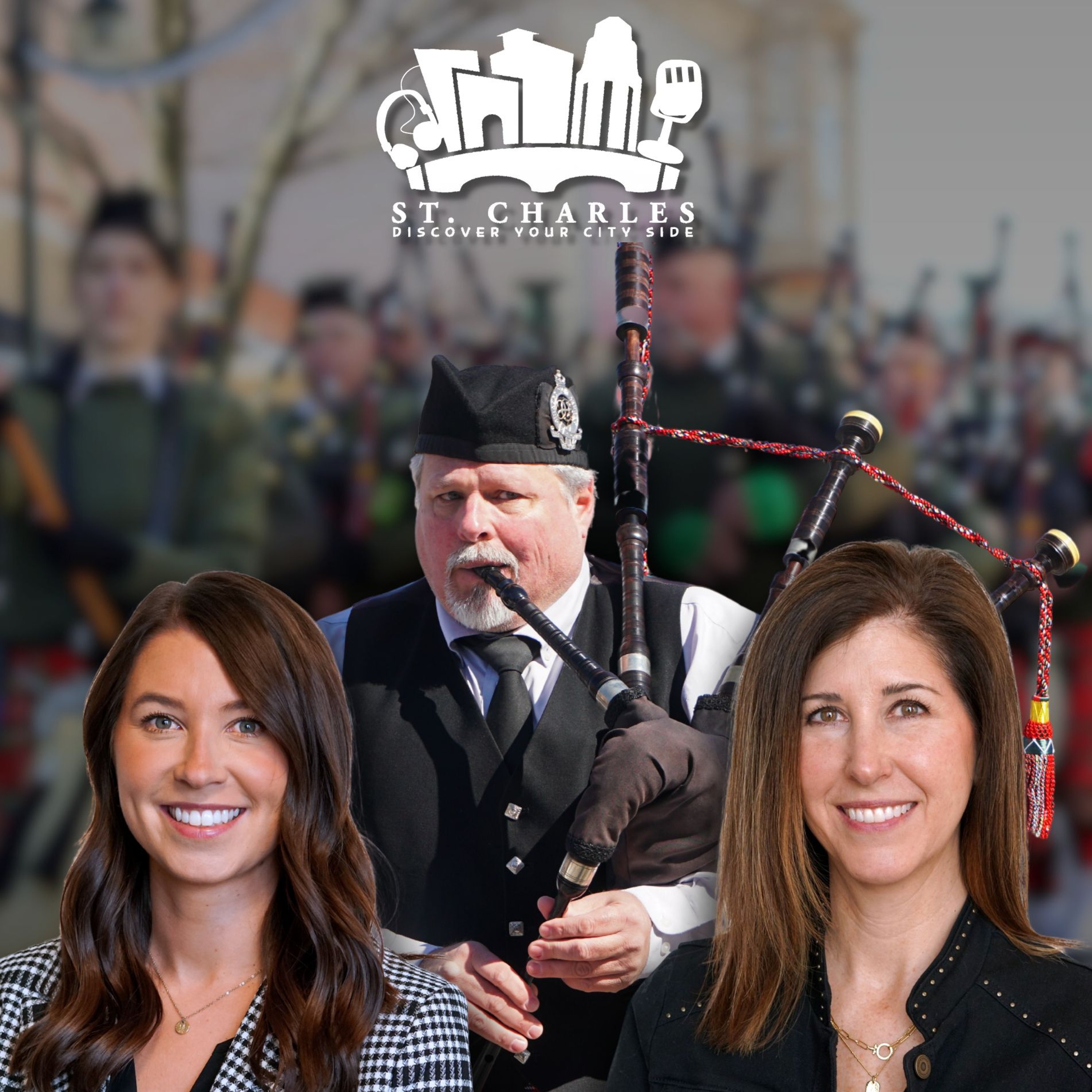 cover of episode St. Charles Stories - Chicago Highlanders Pipes and Drums & STCBA Events Team.