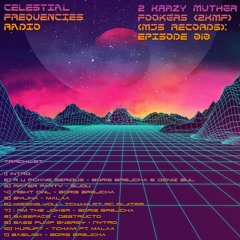 Celestial Frequencies Radio Presents: Tech G - House Mix By 2 Krazy Muther Fookers (2KMF)