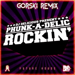 Rockin (Future House Remix) - Phunk A Delic