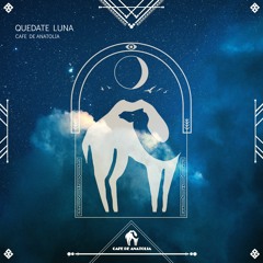 Arabic Lounge, Arabic Music Arabian Nights Collective - Quedate Luna (Cafe De Anatolia)