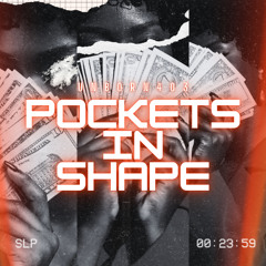 Pockets in Shape (prod by. BeatsbyManmeet)