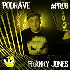 FRANKY JONES "PodRave" #PR06 (3h Set) 2021