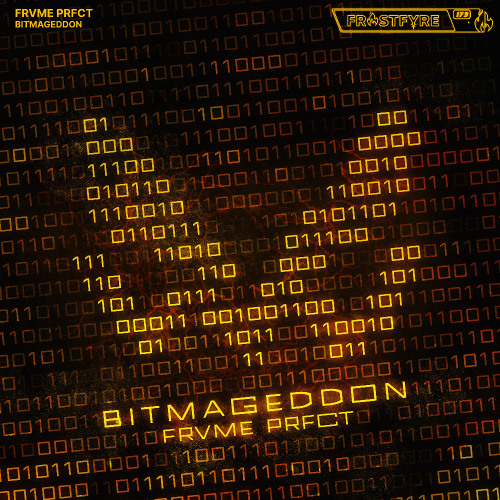 FRVME PRFCT - BITMAGEDDON