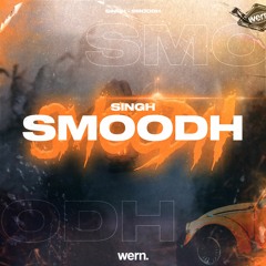 SINGH - Smoodh