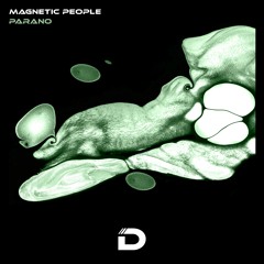 BCCO Premiere: Parano - Magnetic People [DR010]