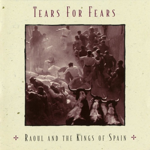 Raoul And The Kings Of Spain (Expanded Edition)