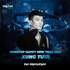 Happy New Year 2022 - XungTuoiStyleeeee (DJ Đạt NinetyEight)