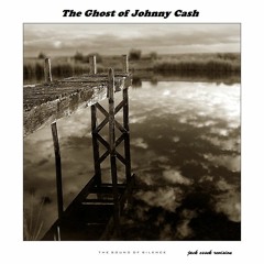 The Ghost Of Johnny Cash - The Sound Of Silence (Jack Essek Revision)